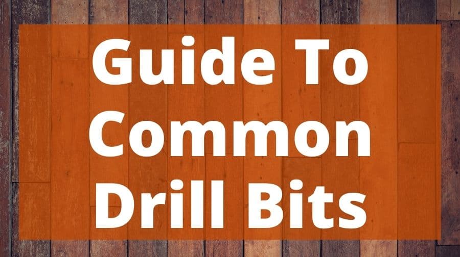 Guide To Common Drill Bits Top Woodworking Advice