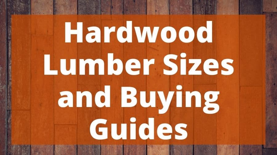 hardwood-lumber-sizes-and-buying-guides-top-woodworking-advice