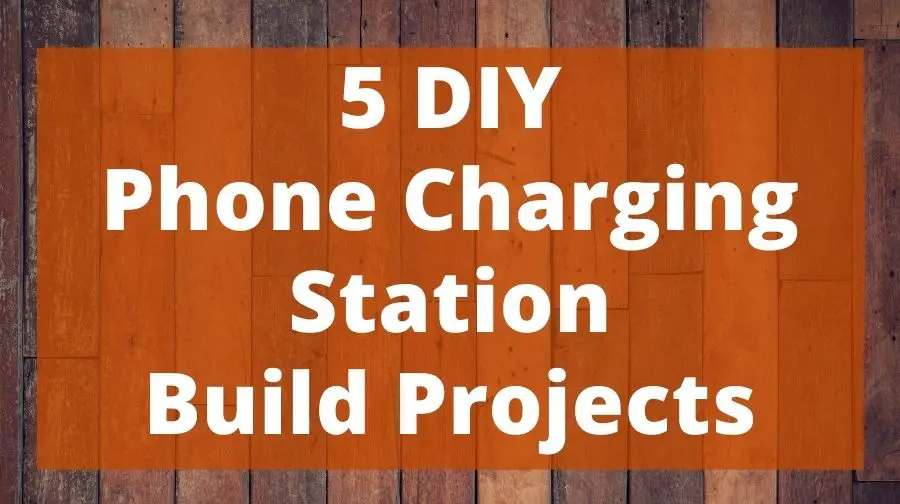 5 DIY Phone Charging Station Build Projects Top Woodworking Advice