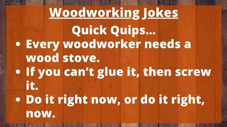Top Woodworking Jokes Top Woodworking Advice