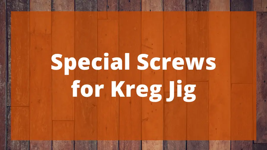 Special Screws for Kreg Jig What You Need to Know Top Woodworking Advice